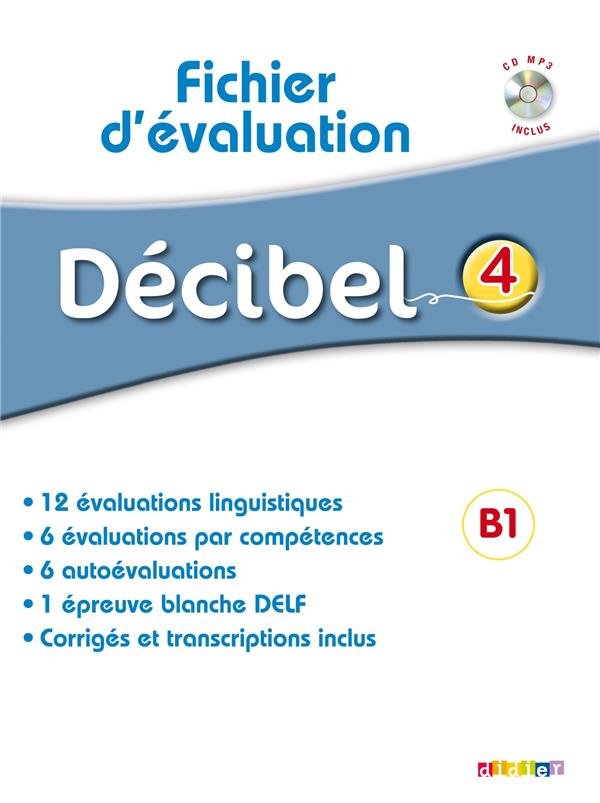 Décibel 4 B1. Fichier d'évaluation, avec 1 CD audio MP3