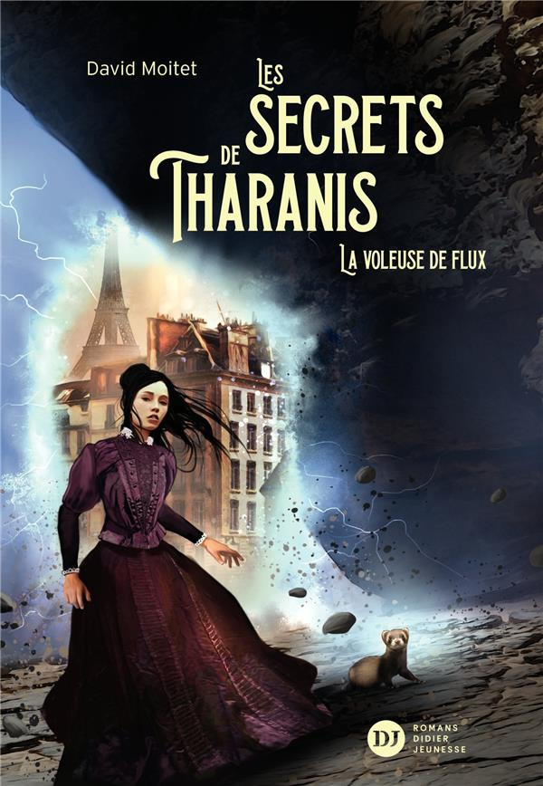 Les secrets de Tharanis Tome 2 : La voleuse de flux