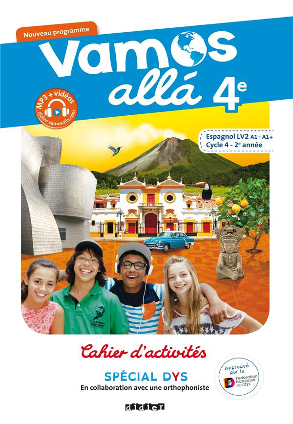 Espagnol LV2 4e Cycle 4 Vamos alla. Cahier d'activités, Edition 2019 [ADAPTE AUX DYS