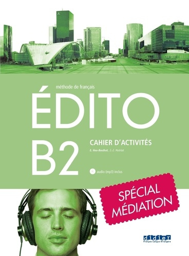 Edito B2 Santillana Médiation 2019 - cahier   cd