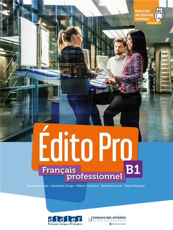 Edito Pro B1. Méthode de français professionnel, avec 1 DVD-ROM
