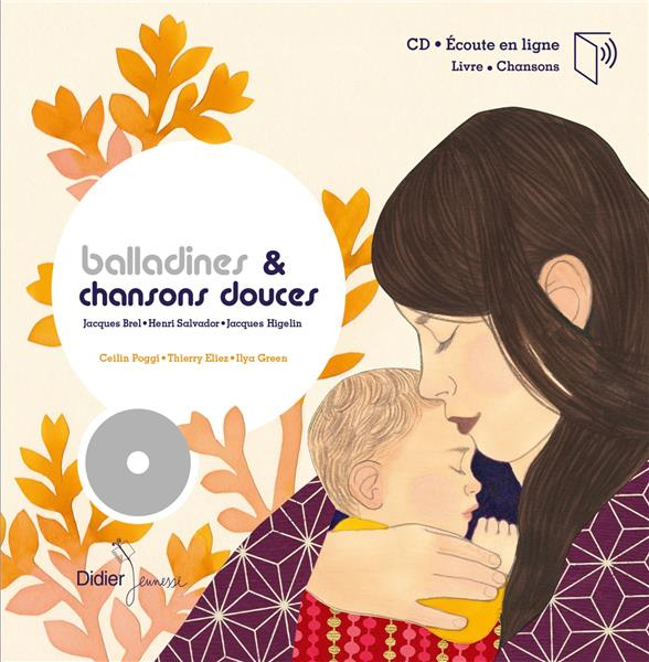 Balladines & chansons douces. Avec 1 CD audio