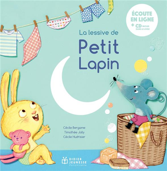 La lessive de Petit Lapin. Avec 1 CD audio