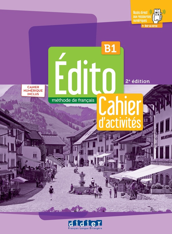Edito B1. Cahier d'activités, 3e édition