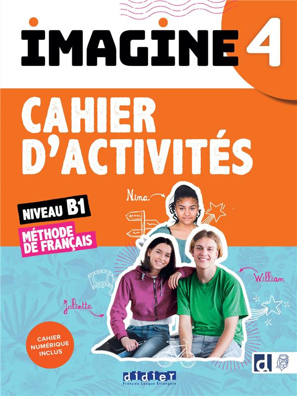 Imagine 4 Méthode de français niveau B1. Cahier d'activités