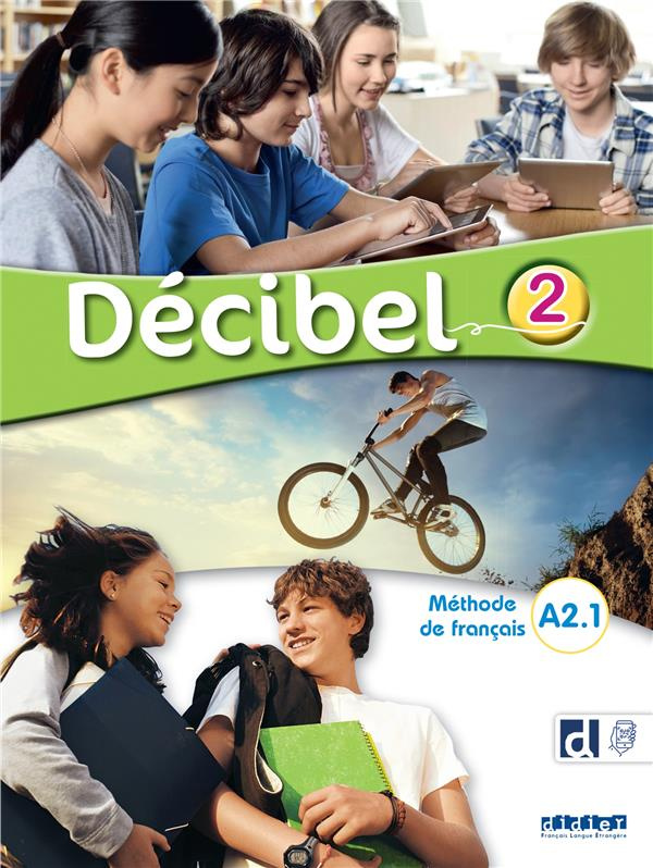 Décibel 2 A2.1. Méthode de français