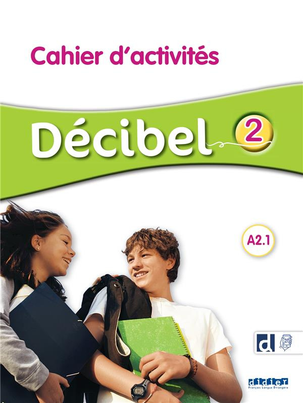 Décibel 2 A2.1. Cahier d'activités