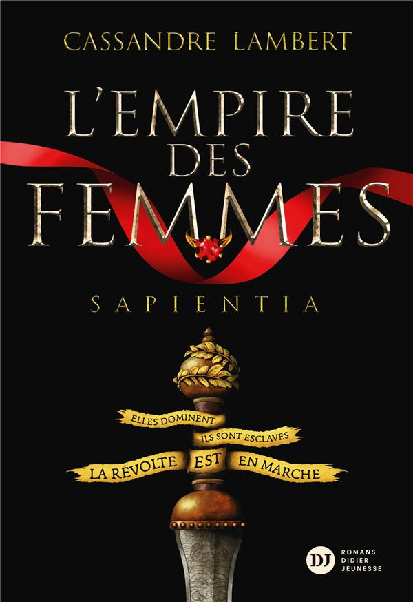 L'Empire des Femmes Tome 1 : Sapientia