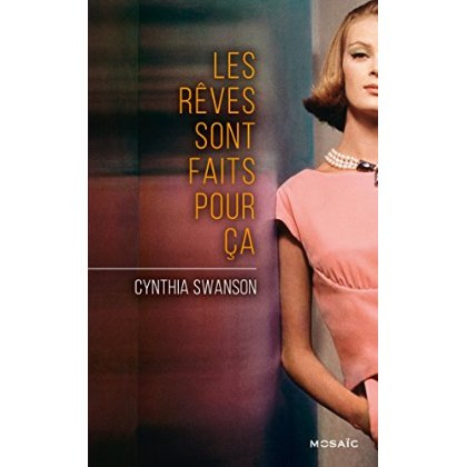 Les rêves sont fait pour ça