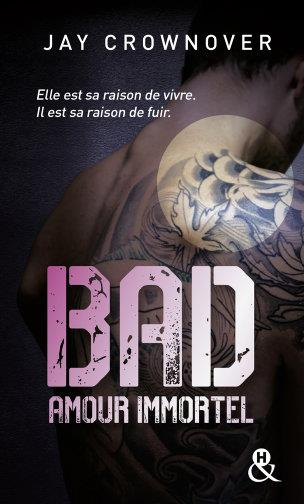 Bad Tome 4 : Amour immortel