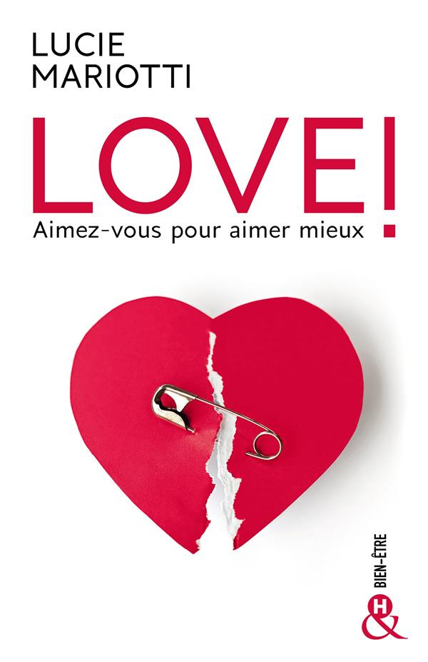Love ! Aimez-vous pour aimer mieux