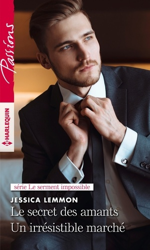 Le secret des amants ; Un irrésistible marché