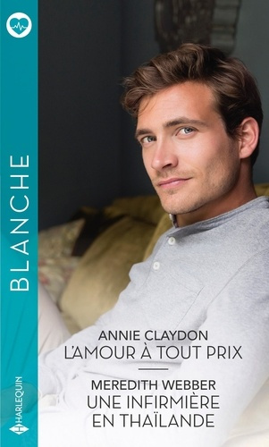 L'amour à tout prix ; Une infirmière en Thaïlande