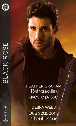 Retrouvailles avec le passé ; Des soupçons à haut risque