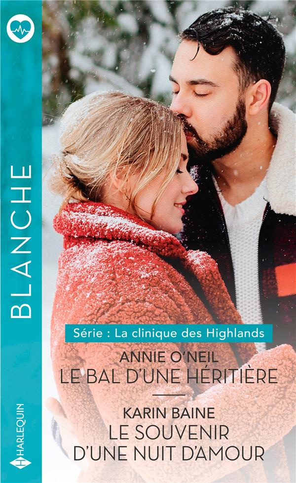 La clinique des Highlands Tome 3 et 4 : Le bal d'une héritière ; Le souvenir d'une nuit d'amour