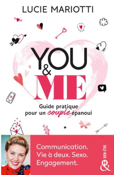 You & Me. Guide pratique pour un couple épanoui