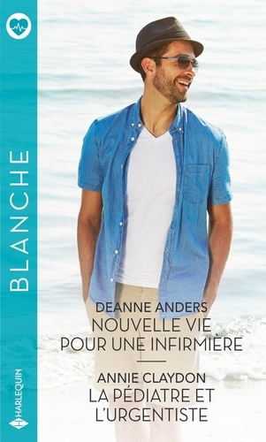 Nouvelle vie pour une infirmière ; La pédiatre et l'urgentiste