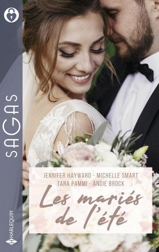 Les mariés de l'été. Une indomptable fiancée ; Celle qui lui était interdite ; Unis dans la vengeanc