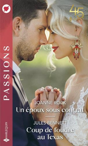 Un époux sous contrat ; Coup de foudre au Texas