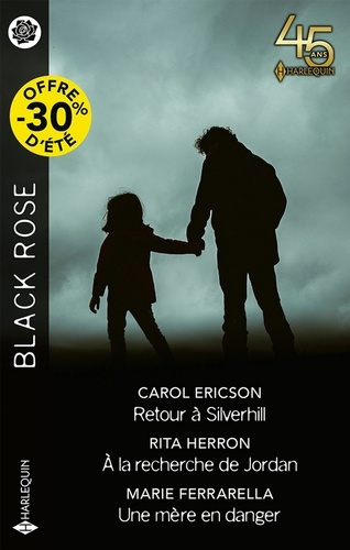 Retour à Silverhill ; A la recherche de Jordan ; Une mère en danger