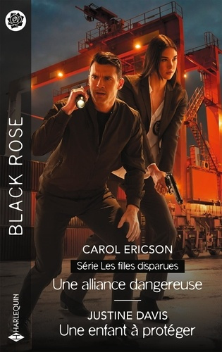 Une alliance dangereuse ; Une enfant à protéger