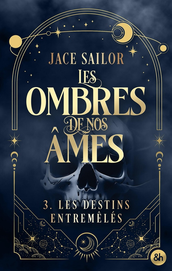 Les ombres de nos âmes Tome 3 : Les destins entremêlés