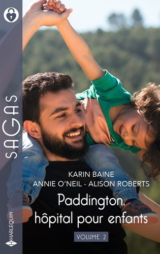 Paddington, hôpital pour enfants. Tome 2, Cette étincelle entre eux ; Envoûtée par un cheikh ; Un ca