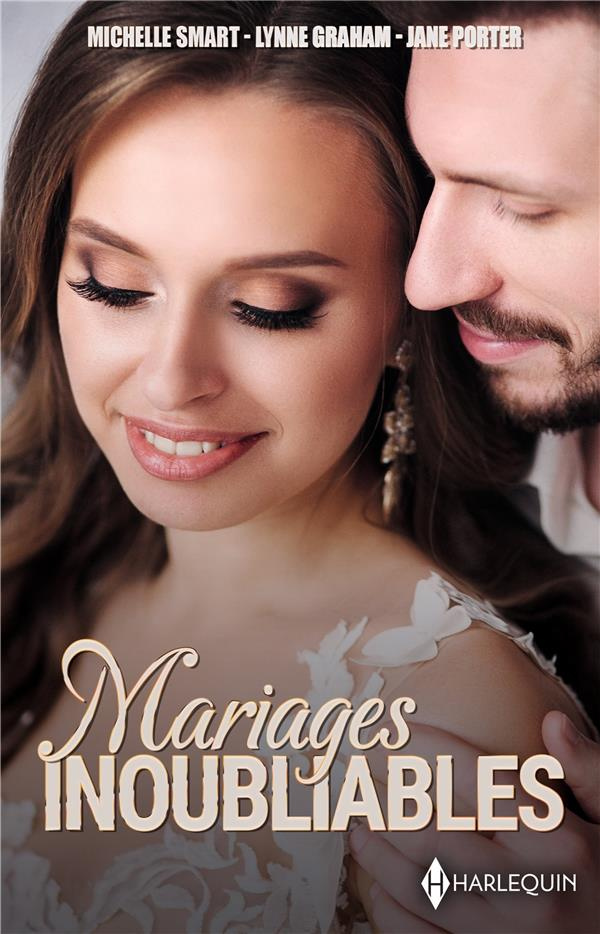 Mariages inoubliables. La vengeance d'une nuit de noces ; Le mariage oublié ; Le mariage du désert