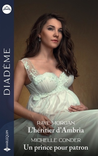 L'héritier d'Ambria ; Un prince pour patron