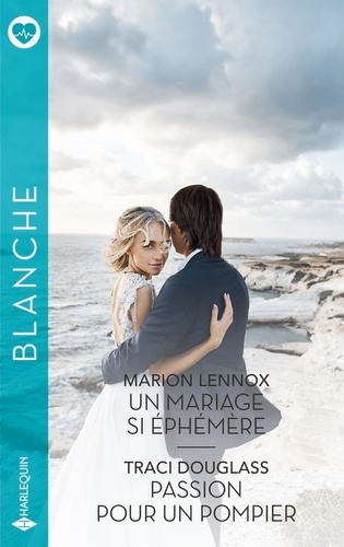 Un mariage si éphémère ; Passion pour un pompier