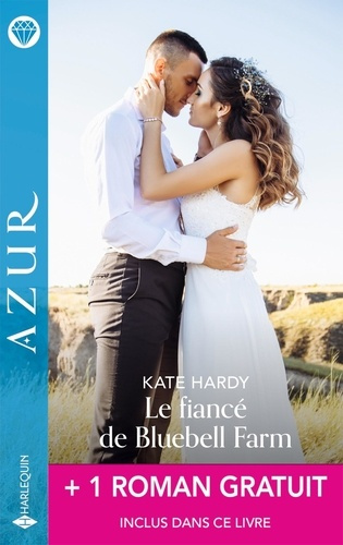 Le fiancé de Bluebell Farm ; Séduction sans scrupule