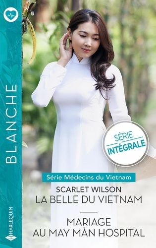 La belle du Vietnam ; Mariage au May Màn Hospital