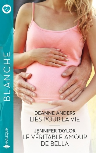 Liés pour la vie ; Le véritable amour de Bella
