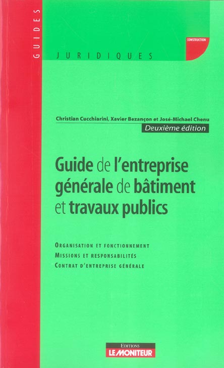 Guide de l'entreprise générale de bâtiment et travaux publics. 2e édition