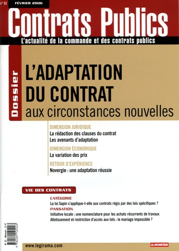 Contrats publics N° 52, Février 2006 : L'adaptation du contrat aux circonstances nouvelles