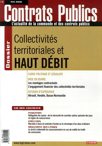 Contrats publics N° 55, Mai 2006 : Collectivités territoriales et haut débit