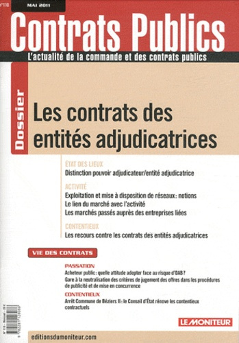 Contrats publics N° 110, Mai 2011 : Les contrats des entités adjudicatrices