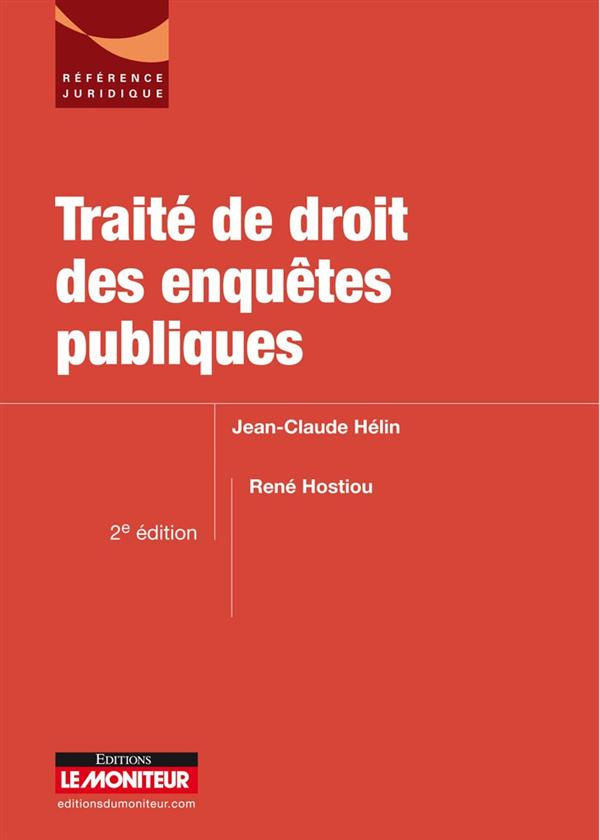Traité de droit des enquêtes publiques