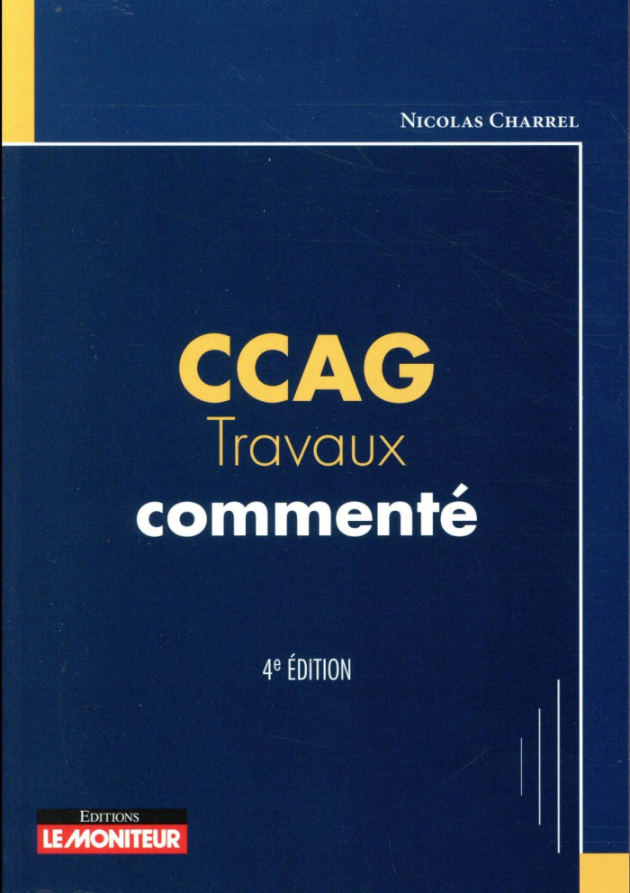 CCAG travaux commenté. 4e édition