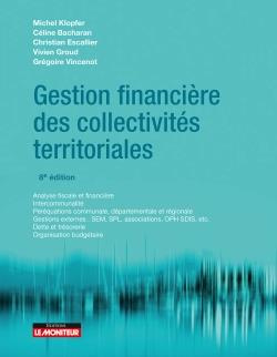Gestion financière des collectivités territoriales. 8e édition