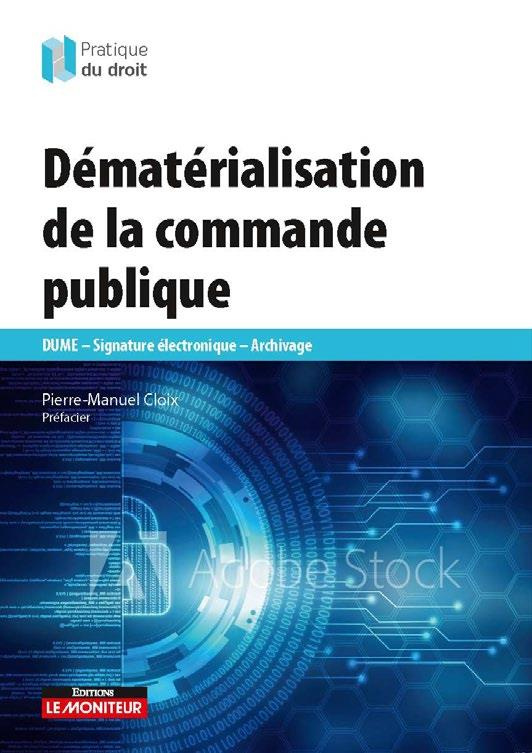 Dématérialisation de la commande publique. DUME - Signature électronique - Archivage