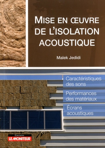 Mise en oeuvre de l'isolation acoustique