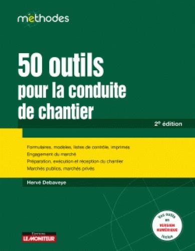 50 outils pour la conduite de chantier. 2e édition