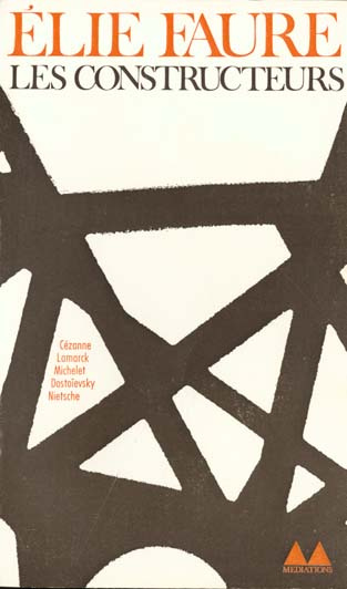 LES CONSTRUCTEURS - LAMARCK - MICHELET - DOSTOIEVSKY - NIETZSCHE - CEZANNE