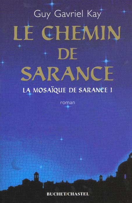 La mosaïque de Sarance Tome 1 : Le chemin de Sarance