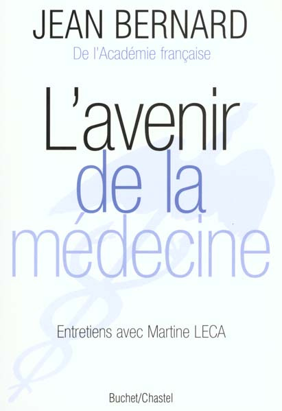 L'avenir de la médecine. Entretiens avec Martine Leca