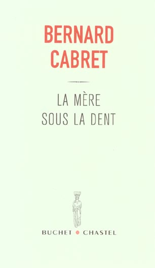 LA MERE SOUS LA DENT