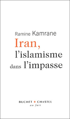 Iran, l'islamisme dans l'impasse