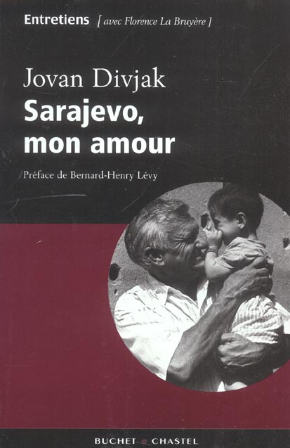 Sarajevo, mon amour. Entretiens