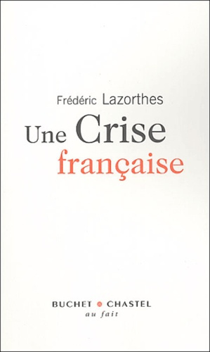 Une crise française